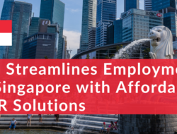 Eos Streamlines Employment of Expat or Local Talent in Singapore with Affordable EOR Solutions